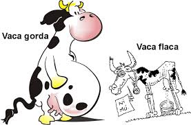 vacas gordas y vacas flacas